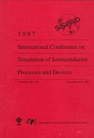 1997 International Conference on Simulation of Semiconductor Processes and Devices