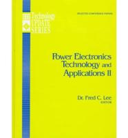 Power Electronics Technology and Applications II