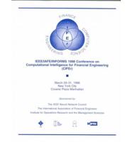 Proceedings of the IEEE/IAFE/INFORMS 1998 Conference on Computational Intelligence for Financial Engineering