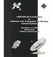 1998 IEEE-APS Conference on Antennas and Propagation for Wireless Communications