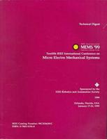 MEMS '99 : Twelfth IEEE International Conference on Micro Electro Mechanical Systems