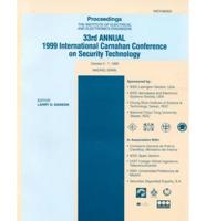 1999 33rd Annual IEEE Carnahan Conference on Security Technology