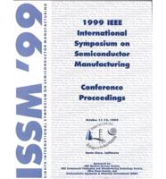 1999 IEEE International Symposium on Semiconductor Manufacturing