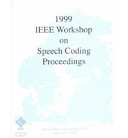 1999 IEEE Workshop on Speech Coding Proceedings