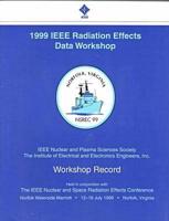 1999 IEEE Radiation Effects Data Workshop