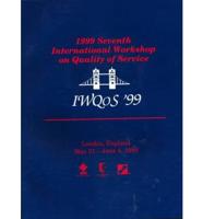 1999 Seventh International Workshop on Quality of Service