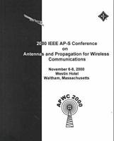 2000 IEEE AP-S Conference on Antennas and Propagation for Wireless Communications