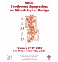 2000 Southwest Symposium on Mixed-Signal Design