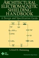 Architectural Electromagnetic Shielding Handbook