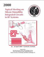2000 Topical Meeting on Silicon Monolithic Integrated Circuits in RF Systems