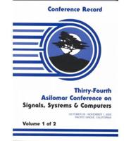 Conference Record of the Thirty-Fourth Asilomar Conference on Signals, Systems & Computers
