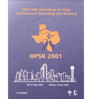 2001 IEEE Workshop on High Performance Switching and Routing, 29-31 May 2001, Dallas, Texas, USA
