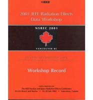 2001 IEEE Radiation Effects Data Workshop