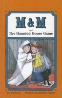 M & M and the Haunted House Game