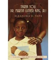 Thank You, Dr. Martin Luther King, Jr.!