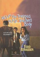 Help! I'm Trapped in My Teacher's Body