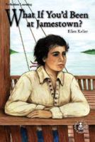 What If You'd Been at Jamestown?