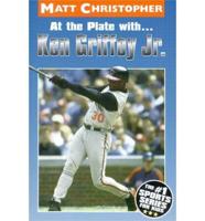 At the Plate With-- Ken Griffey, Jr