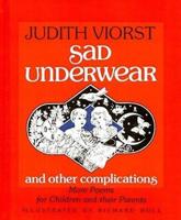 Sad Underwear and Other Complications