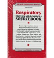 Respiratory Diseases and Disorders Sourcebook