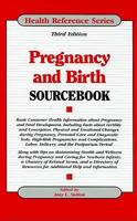 Pregnancy and Birth Sourcebook