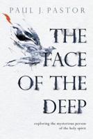 The Face of the Deep