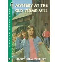 Mystery at the Old Stamp Mill