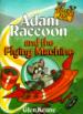 Adam Raccoon and the Flying Machine