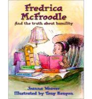 Fredrica McFroodle