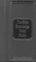 The Bible Knowledge Word Study