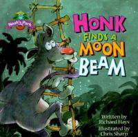 Honk Finds a Moon Beam