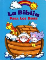 La Biblia Para Los Bebes (Baby Bible Storybook - Spanish)