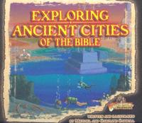 Exploring Ancient Cities of the Bible