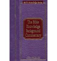 The Bible Knowledge Background Commentary