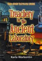 Treachery in the Ancient Laboratory