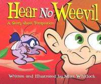 Hear No Weevil