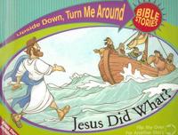 Jesus Said What? / Written by Suzanne Slade ; Illustrated by Terry Julien. Jesus Says / Written by Heather Gemmen and Mary McNeil ; Illustrated by Dan Foote. Jesus Did What? / Written by Suzanne Slade ; Illustrated by Dan Foote