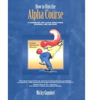 How to Run an Alpha Course Director Handbook