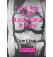 Pocket Atlas of MRI Musculoskeletal Anatomy