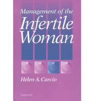Management of the Infertile Woman