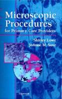 Microscopic Procedures for Primary Care Providers