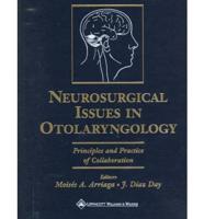 Neurosurgical Issues in Otolaryngology