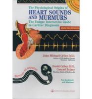 The Physiological Origins of Heart Sounds and Murmurs