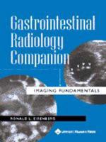 Gastrointestinal Radiology Companion