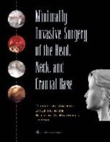 Minimally Invasive Surgery of the Head, Neck and Cranial Base