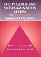 Kaplan and Sadock's Synopsis of Psychiatry. AND Study Guide and Self Examnation Review