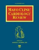 Mayo Clinic Cardiology Review