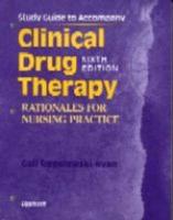 Clinical Drug Therapy Study Guide to Accompany Sixth Edition