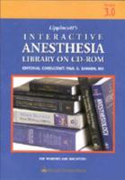 The Lippincott Interactive Anesthesia Library on CD-ROM