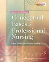 Leddy & Pepper's Conceptual Bases of Professional Nursing